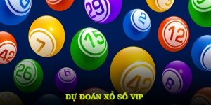 dự đoán xổ số VIP