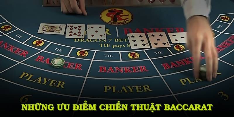 Những ưu điểm khi áp dụng các chiến thuật Baccarat tại 23WIN