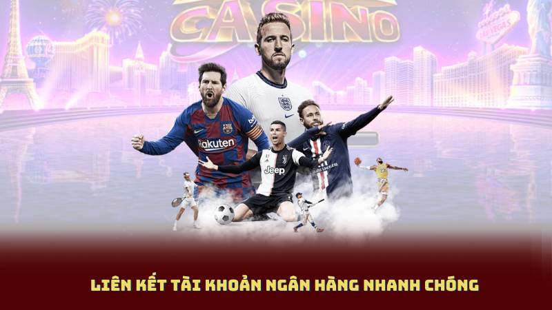 Liên kết tài khoản ngân hàng nhanh chóng